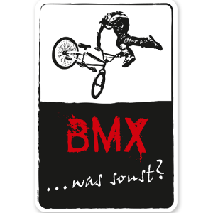Schild BMX - was sonst? - DS