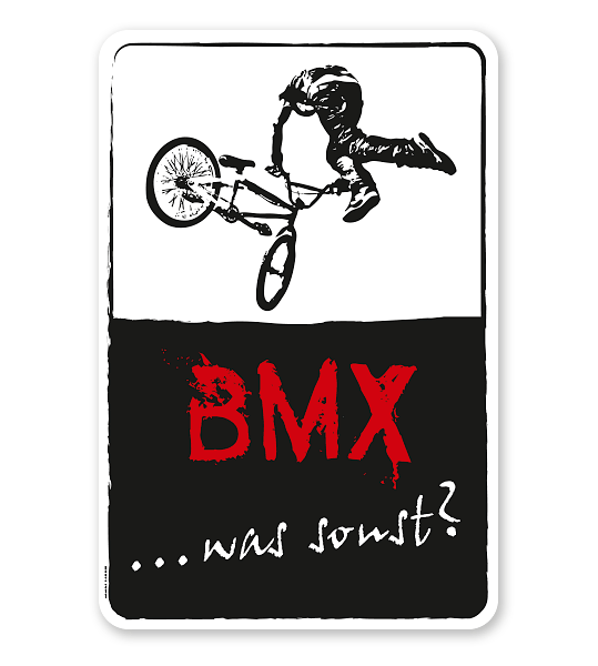 Schild BMX - was sonst? - DS