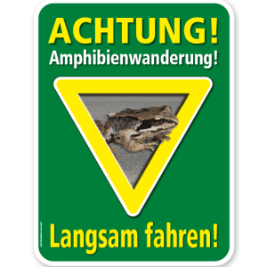 Tierschutzschild Achtung, Amphibienwanderung. Langsam fahren – G