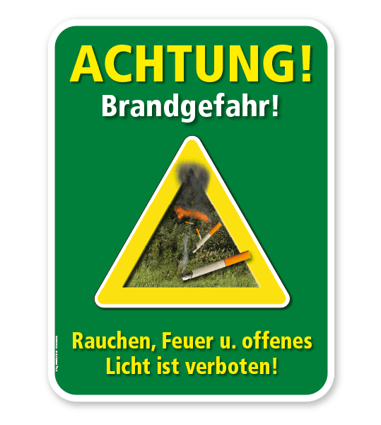 Forstschild Achtung, Waldbrandgefahr. Rauchen, Feuer und offenes Licht ist verboten – G