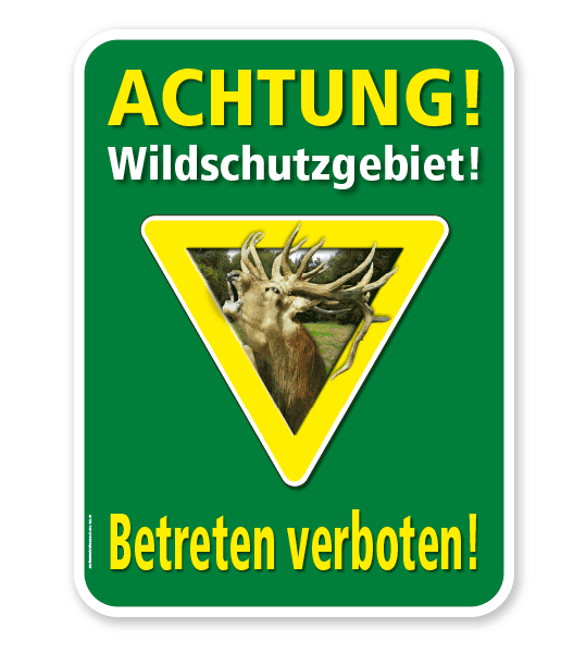 Forstschild Achtung, Wildschutzgebiet. Betreten verboten – G/GW grün/weiß