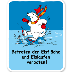 Schild Betreten der Eisfläche und Eislaufen ist verboten! - GS
