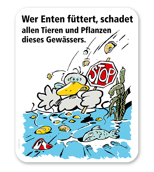 Schild Wer Enten füttert, schadet allen Pflanzen und Tieren dieses Gewässers - GS