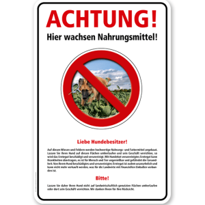 Warnschild Achtung, hier wachsen Nahrungsmittel - mit Hinweisen – G