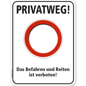 Schild Privatweg. Das Befahren und Reiten ist verboten – G