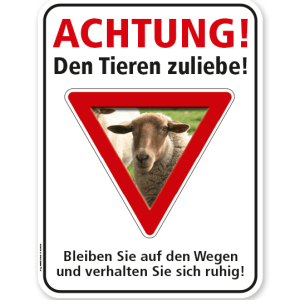 Schild Achtung, den Tieren zuliebe - Schaf – G