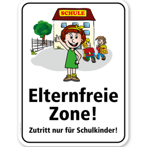 Schulschild Elternfreie Zone. Zutritt nur für Schulkinder – KSP-2