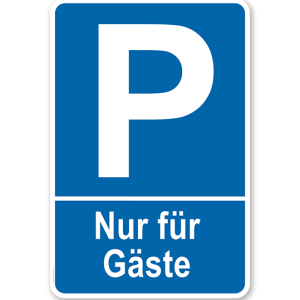 Parkplatzschild Nur für Gäste – P