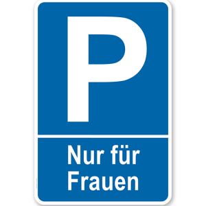 Parkplatzschild Nur für Frauen – P