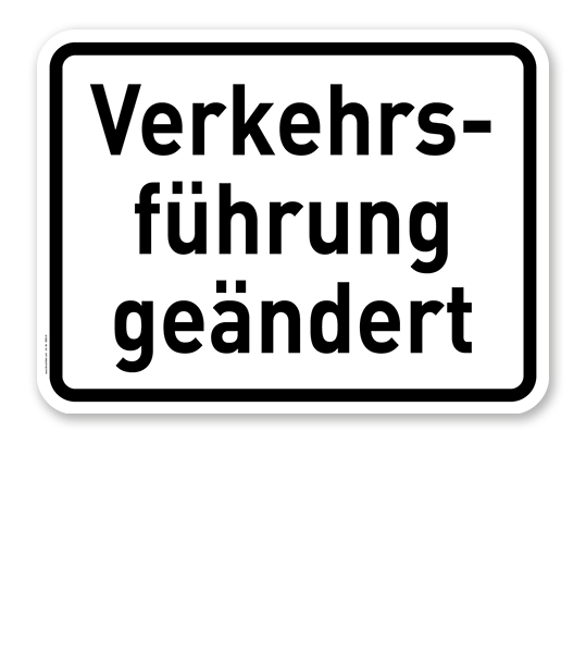 Zusatzschild Verkehrsführung geändert – Verkehrsschild VZ 1008-31