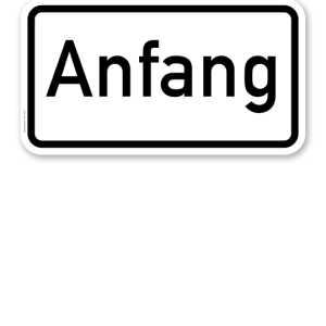 Zusatzschild Anfang – Verkehrsschild VZ 1012-30