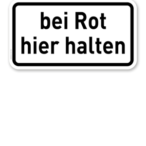Zusatzschild Bei Rot hier halten – Verkehrsschild VZ 1012-35