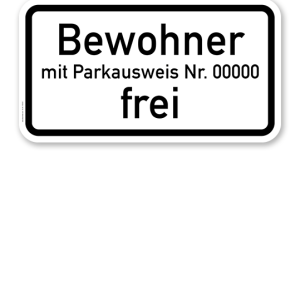 Zusatzschild Bewohner mit Parkausweis Nr. ... frei - individuelle Angabe – Verkehrsschild VZ 1020-32