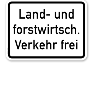 Zusatzschild Land- und forstwirtschaftlicher Verkehr frei – Verkehrsschild VZ 1026-38