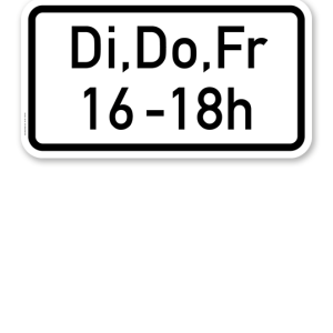 Zusatzschild Zeitliche Beschränkung Di, Do, Fr - individuelle Angabe - zweizeilig – Verkehrsschild VZ 1042-34
