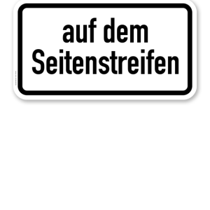 Zusatzschild Auf dem Seitenstreifen – Verkehrsschild VZ 1053-34
