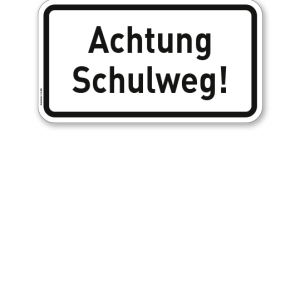 Zusatzschild Achtung Schulweg! – Verkehrsschild VZ 2809