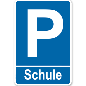 Parkplatzschild Schule – P