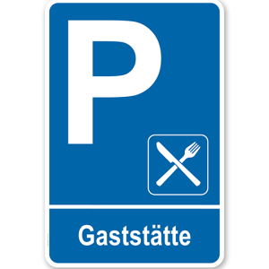 Parkplatzschild - Gaststätte – P