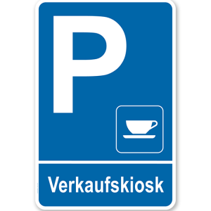 Parkplatzschild - Verkaufskiosk – P