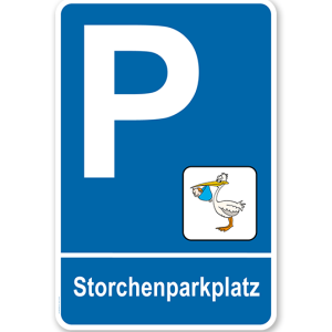 Parkplatzschild - Storchenparkplatz - Elternparkplatz – P