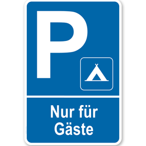 Parkplatzschild Campingplatz - Nur für Gäste – P