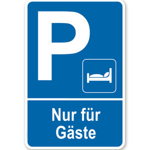 Parkplatzschild Hotel - Nur für Gäste – P