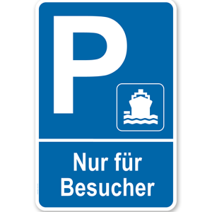 Parkplatzschild Schiffsanlegestelle / Hafen - Nur für Besucher – P