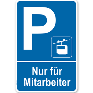 Parkplatzschild Seilbahn - Nur für Mitarbeiter – P
