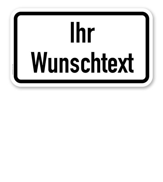 Zusatzschild individuell - mit Text nach Ihren Vorgaben