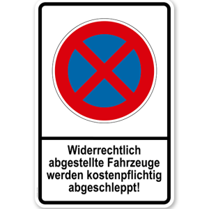 Absolutes Halteverbot - Widerrechtlich abgestellte Fahrzeuge werden kostenpflichtig abgeschleppt