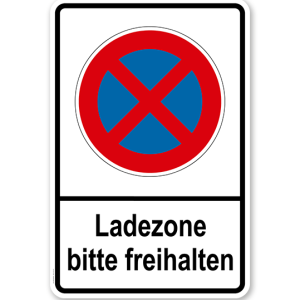 Absolutes Halteverbot - Ladezone bitte freihalten