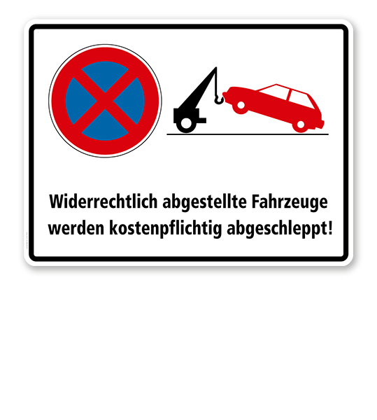 Absolutes Halteverbot - Fahrzeuge werden kostenpflichtig abgeschleppt