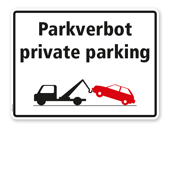 Halteverbotsschild - Parkverbot - privat parking