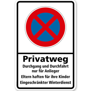 Absolutes Halteverbot - Privatweg - Durchgang und Durchfahrt nur für Anlieger