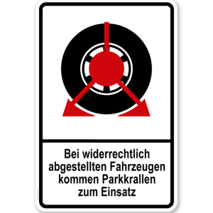 Parkplatzschild Bei widerrechtlich abgestellten Fahrzeugen kommen Parkkrallen zum Einsatz – P