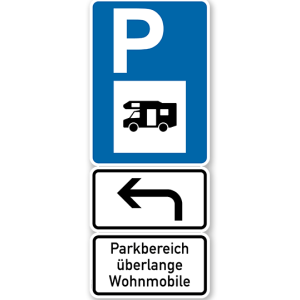 Parkplatzschild Parksymbol mit 2 Zusatzzeichen - Parkbereich überlange Wohnmobile - Kombination - P