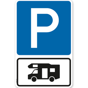 Parkplatzschild Parksymbol mit Zusatzschild Nur für Wohnmobile - Kombination - P