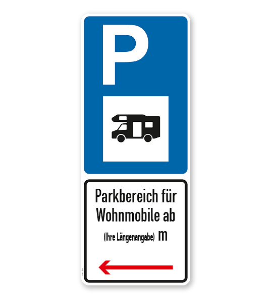 Parkplatzschild Parksymbol mit Zusatzzeichen - Parkbereich für überlange Wohnmobile - Kombination - P