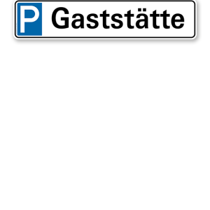 Parkplatzreservierer / Parkplatzschild - Gaststätte – P