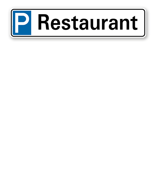 Parkplatzreservierer / Parkplatzschild - Restaurant – P