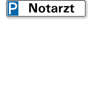 Parkplatzreservierer / Parkplatzschild - Notarzt – P
