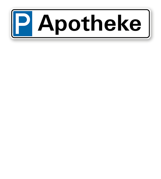 Parkplatzreservierer / Parkplatzschild - Apotheke – P