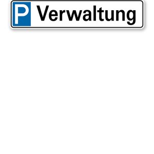 Parkplatzreservierer / Parkplatzschild - Verwaltung – P