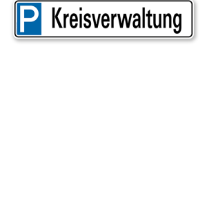 Parkplatzreservierer / Parkplatzschild - Kreisverwaltung – P