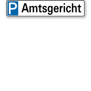 Parkplatzreservierer / Parkplatzschild - Amtsgericht – P