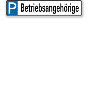 Parkplatzreservierer / Parkplatzschild - Betriebsangehörige – P