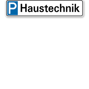 Parkplatzreservierer / Parkplatzschild - Haustechnik – P