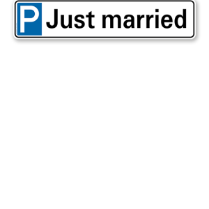 Parkplatzreservierer / Hochzeitsschild - Just married – P