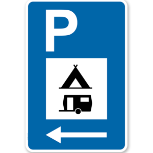Parkplatzschild - Camping Wohnwagen - Pfeil - mit Zeichen VZ 365-60 – P